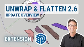 Unwrap/Unfold and Flatten Faces SketchUp Extension (Version 2.6 Update)