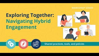 Exploring Together: Emerging Practices and Challenges