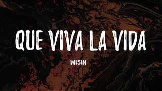 Wisin - Que Viva La Vida - (Letra/ Lyrics) Resimi