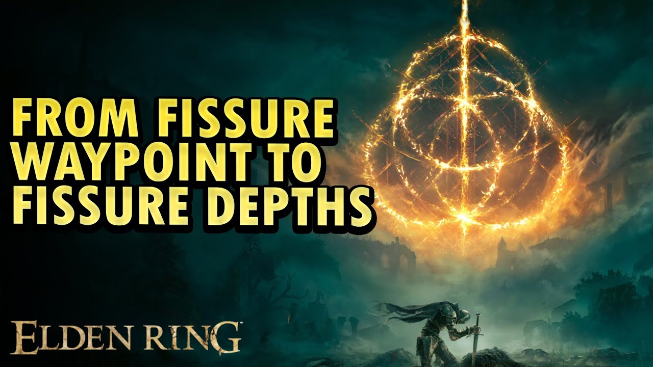 From Fissure Waypoint to Fissure Depths Elden Ring DLC YouTube