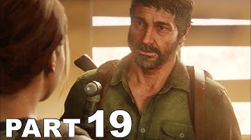 THE LAST OF US 2 Walkthrough Gameplay Part 19 - ELLIE & JOEL BOSS FIGHT (Last of Us Part ll)