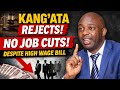 Kang Ata Rejects Plan To Reduce Workers Despite High Wage Bill 
