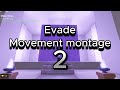 0Misty | Evade Montage 2