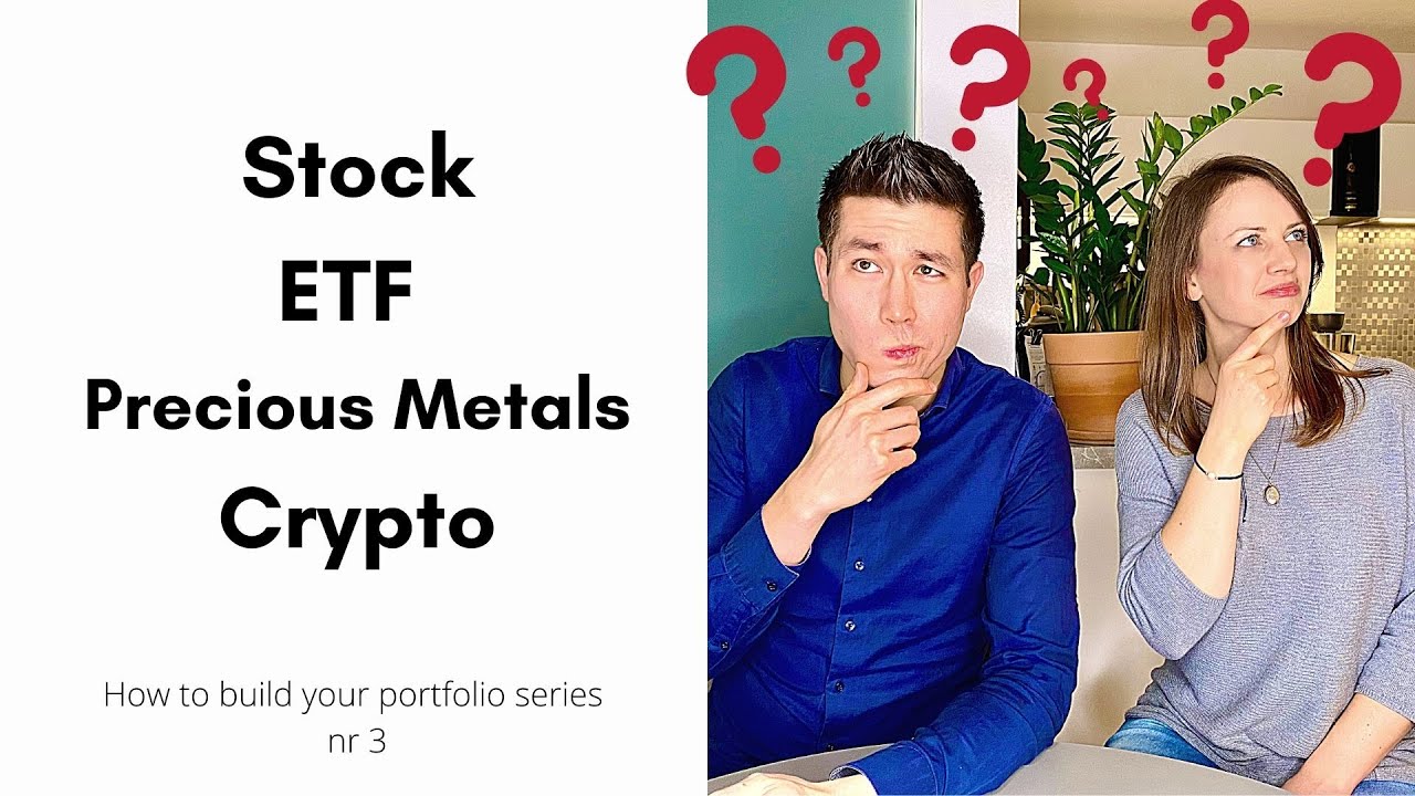 What to buy: ETF, Stocks, Gold, or Cryptocurrency? Investing series - YouTube