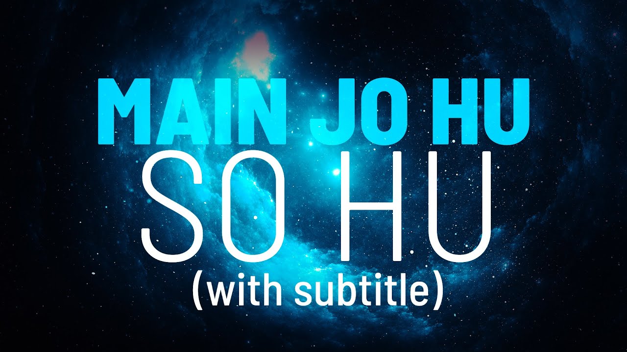 Main Jo Hu So Hu  2020   Hindi Worship Song with Subtitle