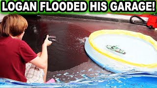 LOGAN FLOODED HIS GARAGE!