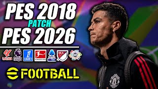 ⚽ ¡PES 2018 NEXT SEASON PATCH 2025/2026! | (UPDATE/PARCHE) ⚽ ⚽ ¡PES 2018 NEXT SEASON PATCH 2025/2026! | (UPDATE/PARCHE) ⚽