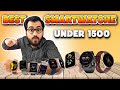 Best Smartwatch 2025 | Best Smartwatch under 1500 | Smartwatch for Health and Fitness