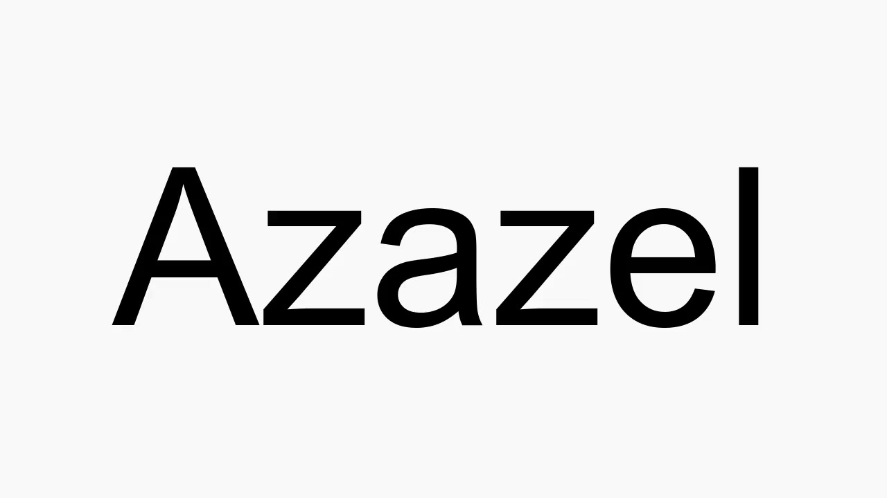 How to pronounce Azazel - YouTube