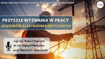 Przyszłe wyzwania w pracy systemów elektroenergetycznych
