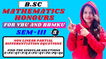 Non Linear Partial Differentiation Equations || Semester 3 Paper 7 Lacture 5