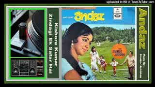 Kishore Kumar - Zindagi Ek Safar Hai -Shankar-Jaikishan - Andaz (1971)  - Vinyl 320k Ost