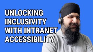 Unily Podcast #24 - Unlocking inclusivity with intranet accessibility screenshot 4