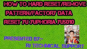 yu yuphoria  yu5010 hard reset/remove pattern lock