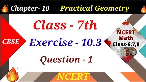 exercise 10.3 | question- 1 | class 7 chapter 10 Practical Geometry | ncert maths