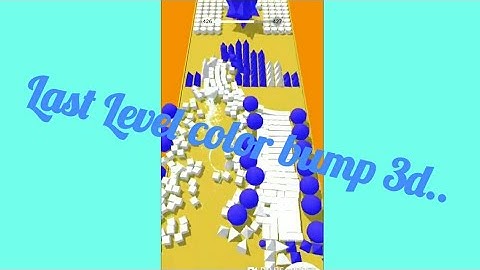 Color bump 3d end last level