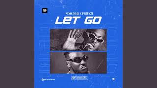 Nino Dray - let go (feat. Peruzzi) [Official Audio] |G46 AFRO BEATS