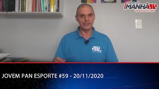 JOVEM PAN ESPORTE #59 - 20/11/2020