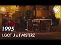 Igotu x twisterz  1995 official