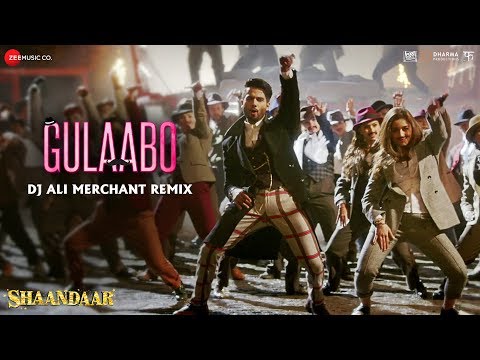 Gulaabo - Dj Ali Merchant Remix | Shahid Kapoor & Alia Bhatt | Shandaar