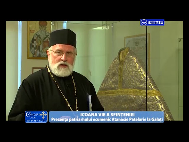 Comori ale Ortodoxiei. Prezenţa patriarhului ecumenic Atanasie Patelarie la Galaţi