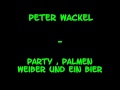 Peter Wackel - Party,Palmen,Weiber und ein Bier