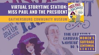 Virtual StoryTime Station: Miss Paul and the President by Dean Robbins