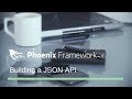 Build a JSON API with Elixir / Phoenix in under an hour