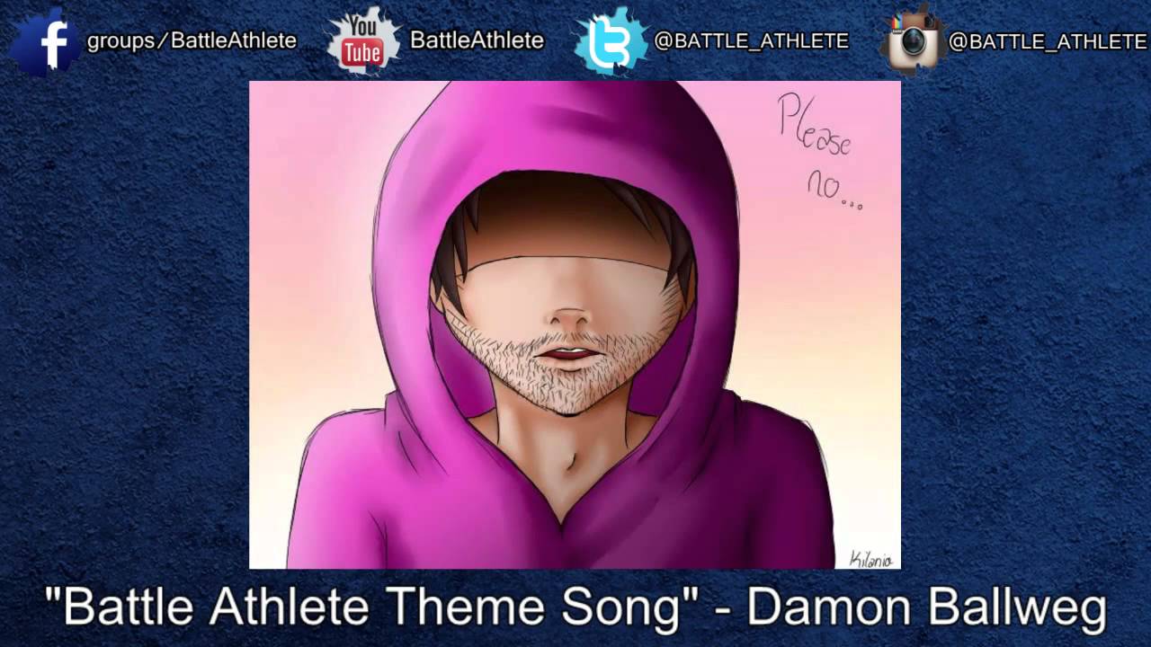 "Battle Athlete Theme Song" - Damon Ballweg