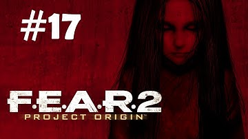 "F.E.A.R.2: Project Origin" full game quality walkthrough, Mission 6 - Ruin, part 2/2
