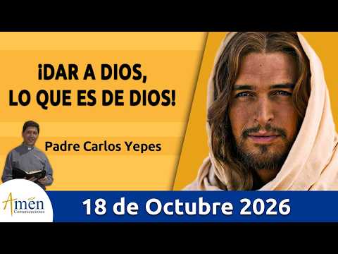 Evangelio De Hoy, Domingo 18 de Octubre 2026 #PadreCarlosYepes l Mateo 22, 15-21 #Evangelio