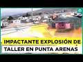 Impresionante explosión de taller mecánico en Punta Arenas