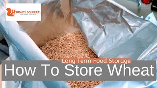 كيفية تخزين القمح: تخزين المواد الغذائية على المدى الطويل
