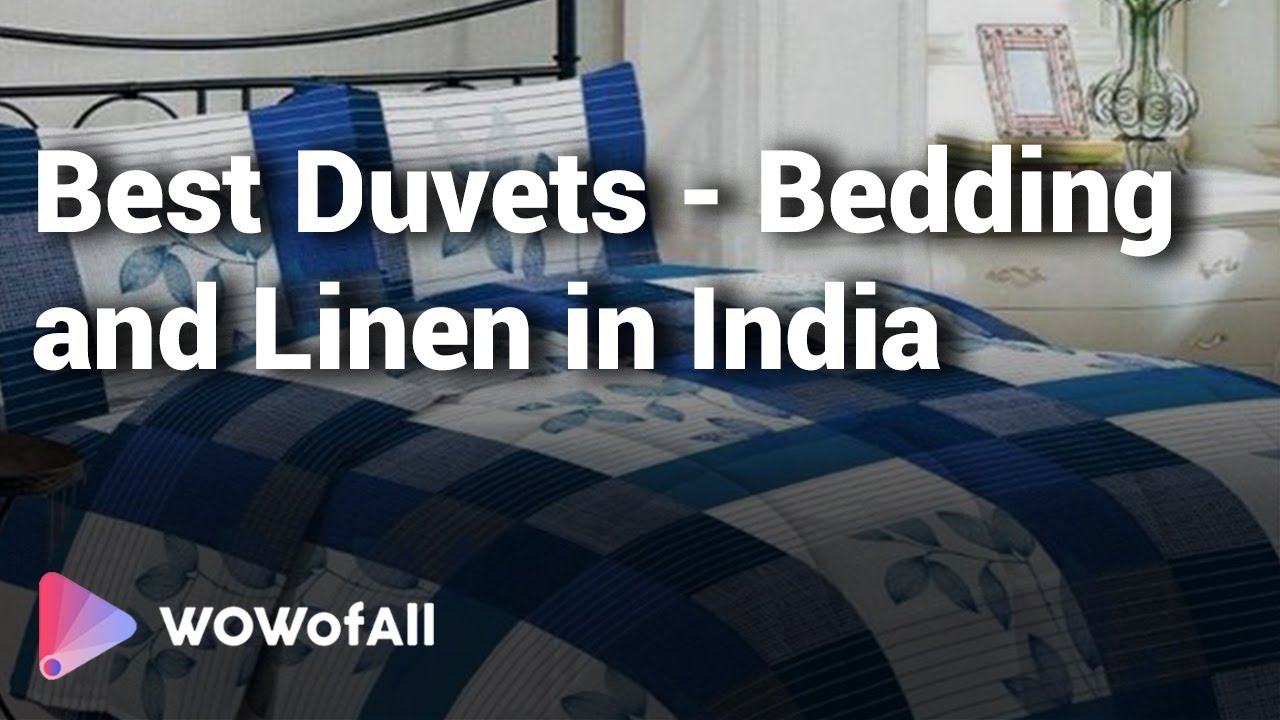 Best Duvets Bedding And Linen In India Complete List With