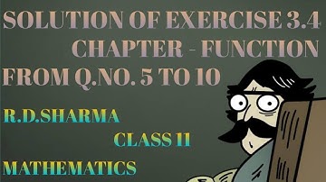 R.d.sharma class 11 maths solution of exercise 3.4 from problem no. 5 to 10 chapter - 3(function)