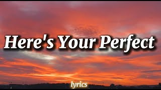 Here's Your Perfect - Jamie Miller (Lyric)