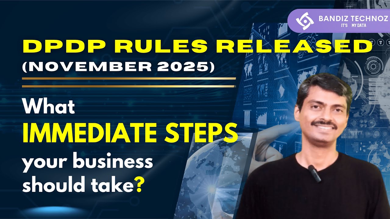 “India’s New Digital Personal Data Protection (DPDP) Rules 2025 — What ...