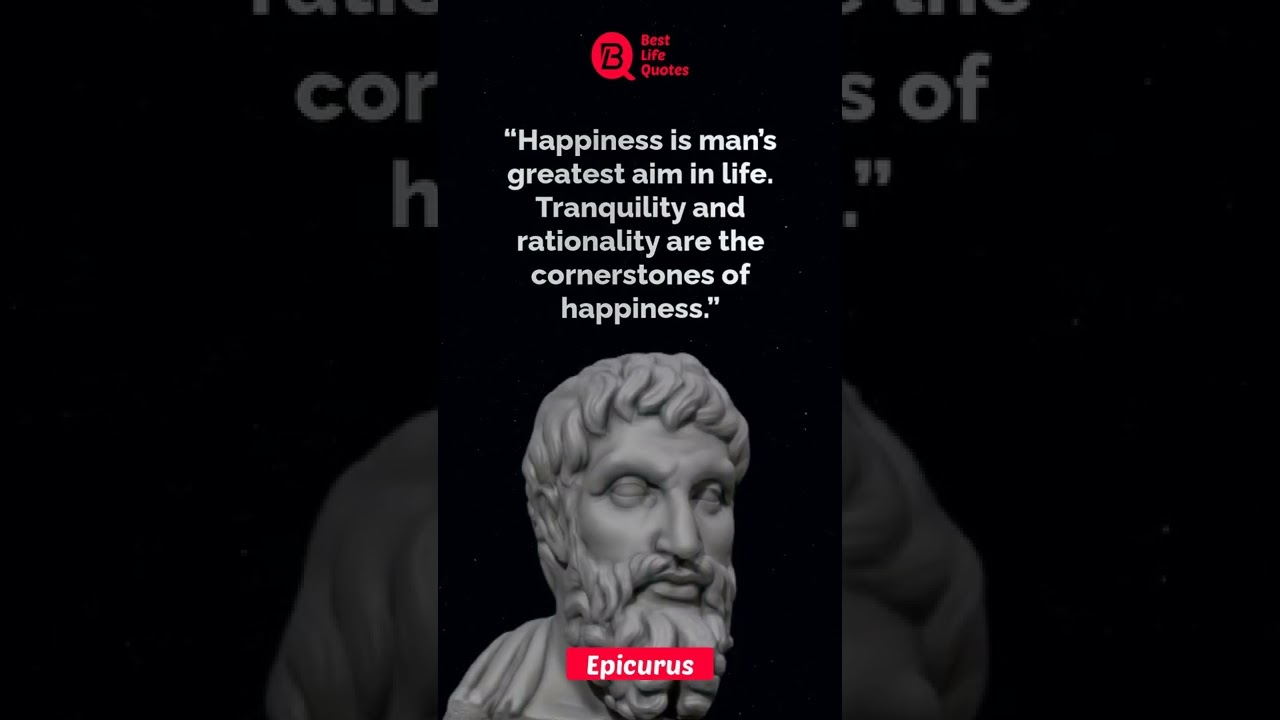 Happiness is man’s greatest | Epicurus Mill Quotes | whatsapp status | 