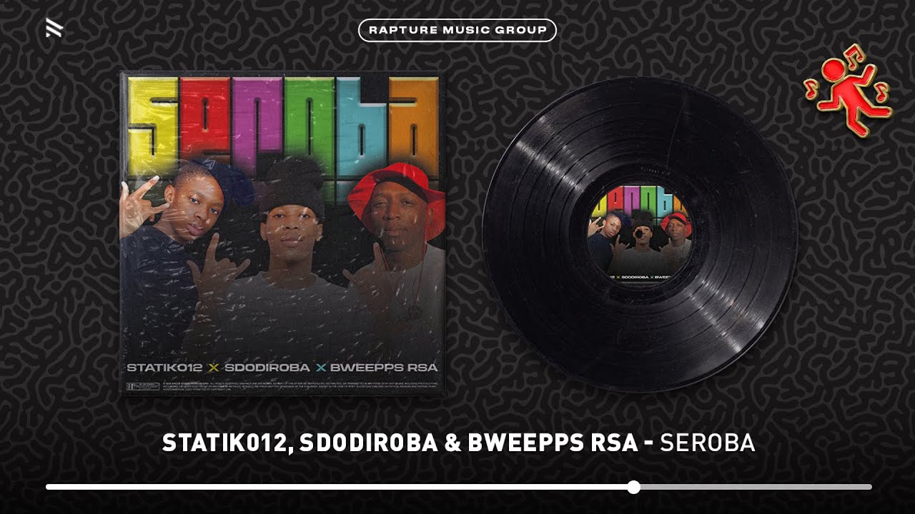 Watch Statik012, SdoDiRoba & Bweepps RSA - Seroba (Official Audio) on YouTube Watch Statik012, SdoDiRoba & Bweepps RSA - Seroba (Official Audio) on YouTube