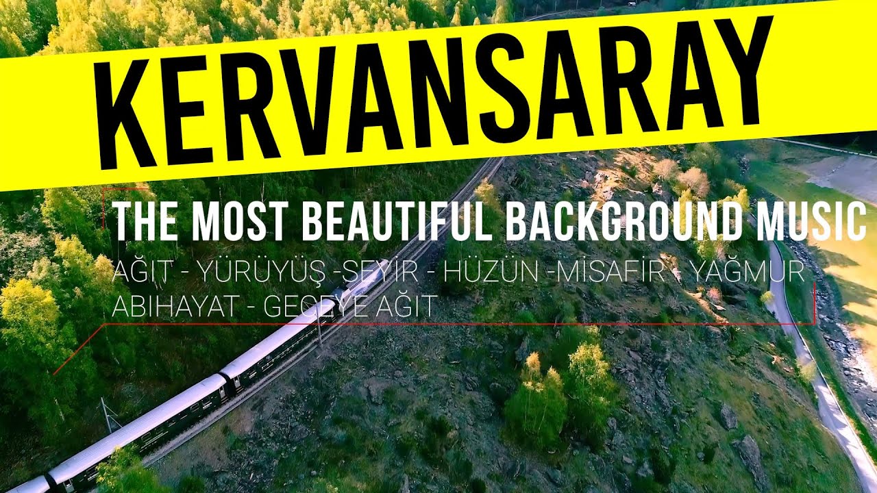 Ağıt | KERVANSARAY  | Caravanserai |  The  Most Beautifull Background Music