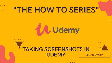 Taking Screenshots in Udemy | The How to Series