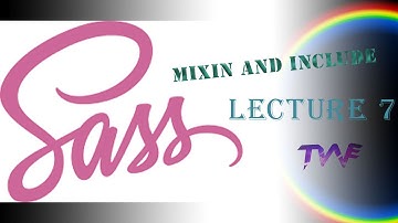 MIXIN & INCLUDE | SASS & SCSS | LECTURE 7 | MOST EASY WAY | ENGLISH/HINDI