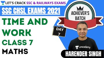 Time & Work (Class 7) | Maths | Target SSC CHSL Exams 2021 | Harendra Singh