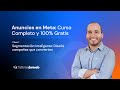 ¿Querés que tus campañas de Meta realmente conviertan?  | Clase 1 del Curso Gratis