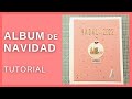 TUTORIAL ALBUM de NAVIDAD ⎸ Coleccion Postcards de Lora Bailora