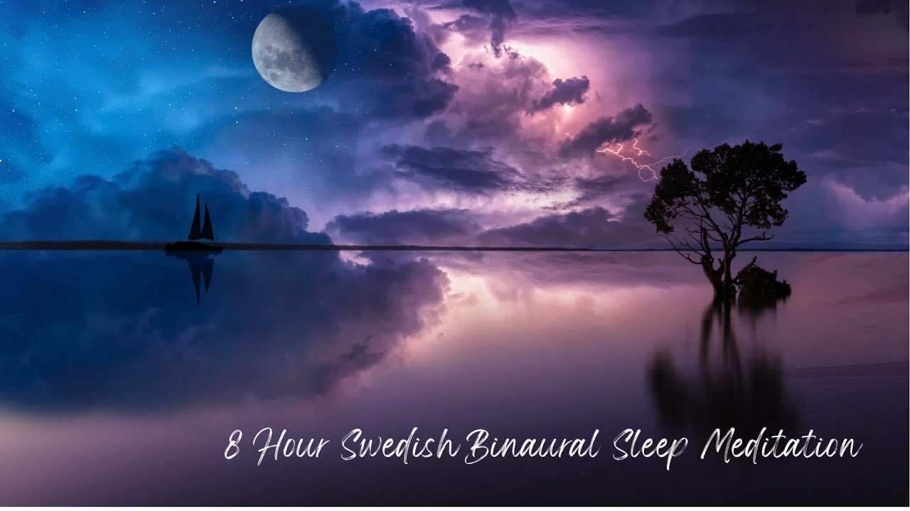 8 Hour Sleep Meditation Swedish Binaural Beats Black Screen YouTube 8 hour sleep meditation swedish binaural beats black screen youtube