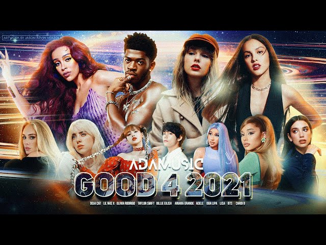 GOOD 4 2021 | A Year-End Megamix (Mashup) // by Adamusic class=