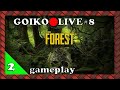 🎤GOIKO🔴LIVE #8 | THE FOREST 🎮 Gameplay  #2