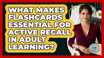 What Makes Flashcards Essential For Active Recall In Adult Learning? - Learn As An Adult