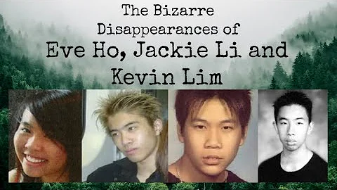 The Bizarre Disappearances of Eve Ho, Jackie Li an...